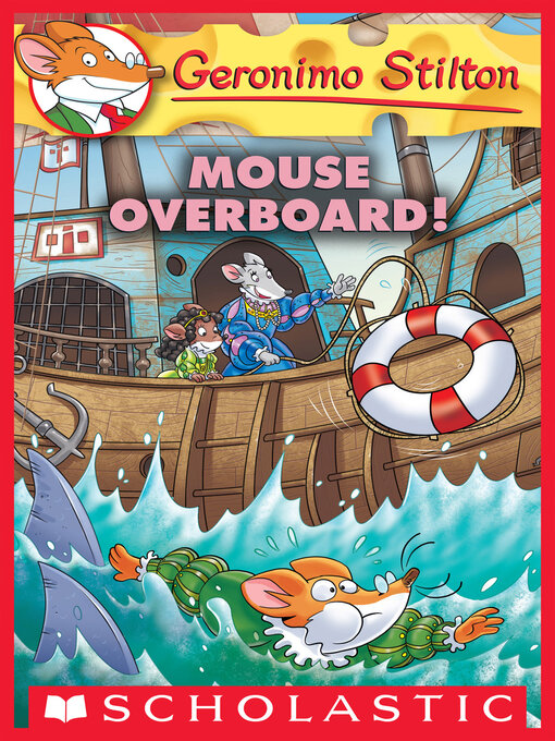 Title details for Mouse Overboard! by Geronimo Stilton - Available